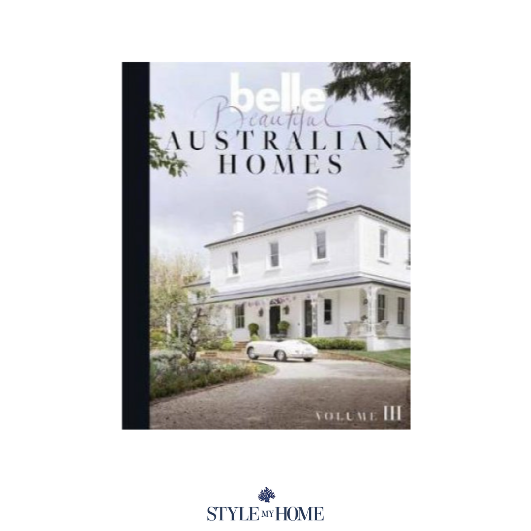 Belle Beautiful Australian Homes Volume 3